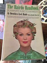 Load image into Gallery viewer, The Hairdoo Handbook- the complete guide to hair beauty, 1964, Dorothea Zack Hanle