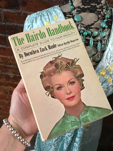 The Hairdoo Handbook- the complete guide to hair beauty, 1964, Dorothea Zack Hanle